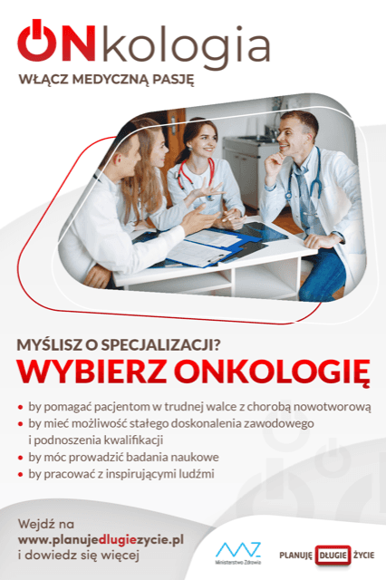 Kampania „Onkologia - włącz medyczną pasję!”