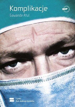 Atul Gawande "Komplikacje"