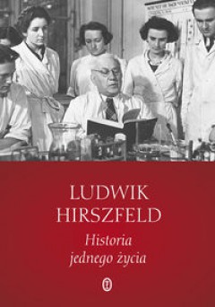 L. Hirszfeld "Historia jednego życia"